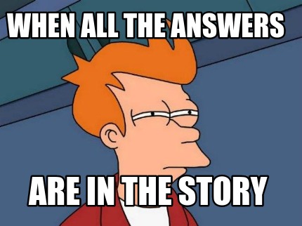 when-all-the-answers-are-in-the-story