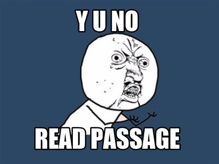y-u-no-read-passage