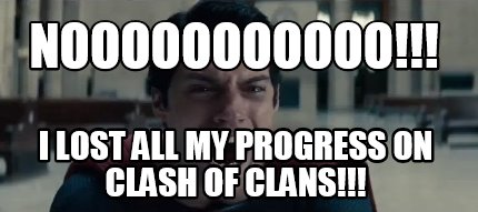 nooooooooooo-i-lost-all-my-progress-on-clash-of-clans