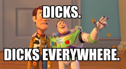 dicks.-dicks-everywhere