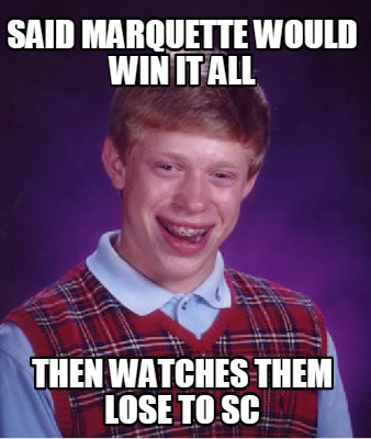 said-marquette-would-win-it-all-then-watches-them-lose-to-sc