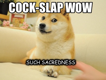 cock-slap-wow-such-sacredness