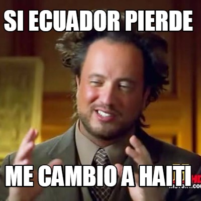 si-ecuador-pierde-me-cambio-a-haiti