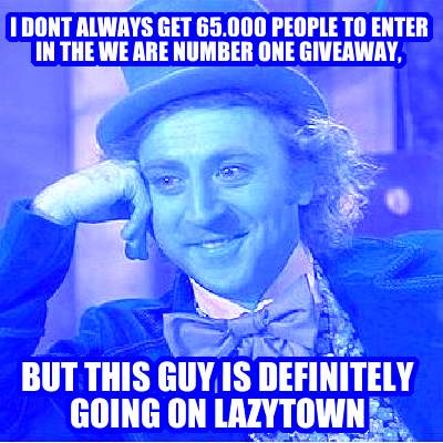 i-dont-always-get-65000-people-to-enter-in-the-we-are-number-one-giveaway-but-th