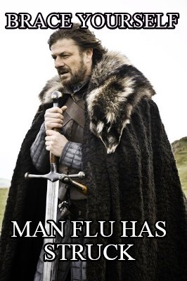 brace-yourself-man-flu-has-struck