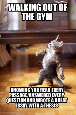 walking-out-of-the-gym-knowing-you-read-every-passage-answered-every-question-an