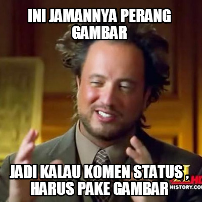 ini-jamannya-perang-gambar-jadi-kalau-komen-status-harus-pake-gambar