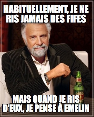 habituellement-je-ne-ris-jamais-des-fifes-mais-quand-je-ris-deux-je-pense-emelin