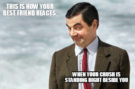 this-is-how-your-best-friend-reacts-when-your-crush-is-standing-right-beside-you