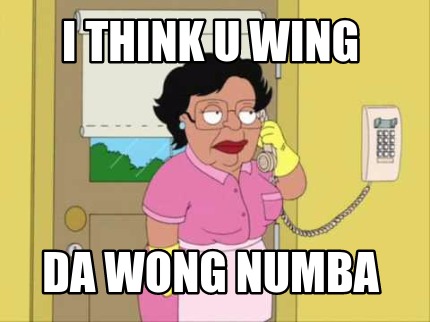 i-think-u-wing-da-wong-numba