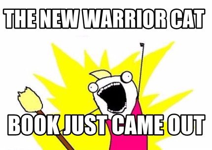 the-new-warrior-cat-book-just-came-out