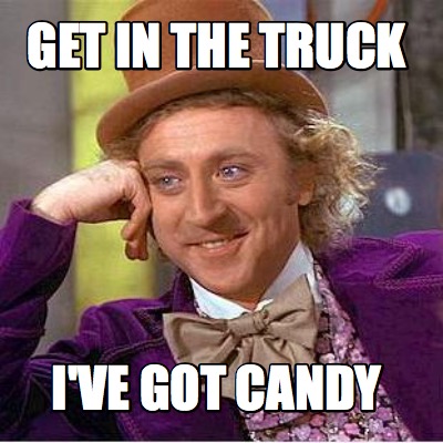 get-in-the-truck-ive-got-candy