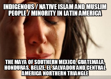 indigenous-native-islam-and-muslim-people-minority-in-latin-america-the-maya-of-8