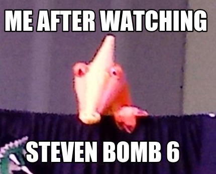 me-after-watching-steven-bomb-6