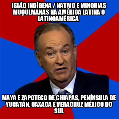 islo-indgena-nativo-e-minorias-muulmanas-na-amrica-latina-o-latinoamrica-maya-e-