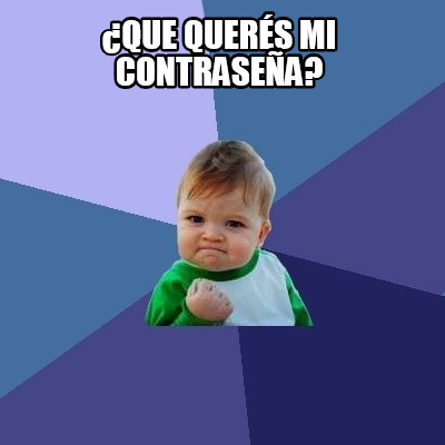 que-quers-mi-contrasea