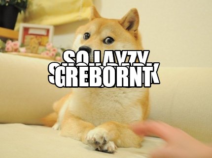 so-layzy-such-bark-get-of-sit-reborn
