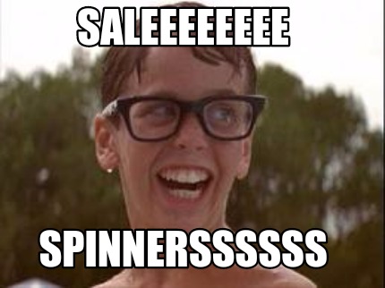 saleeeeeeee-spinnerssssss