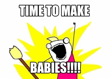 time-to-make-babies2