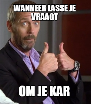 wanneer-lasse-je-vraagt-om-je-kar