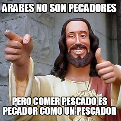 arabes-no-son-pecadores-pero-comer-pescado-es-pecador-como-un-pescador