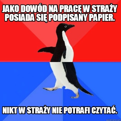 jako-dowd-na-prac-w-stray-posiada-si-podpisany-papier.-nikt-w-stray-nie-potrafi-