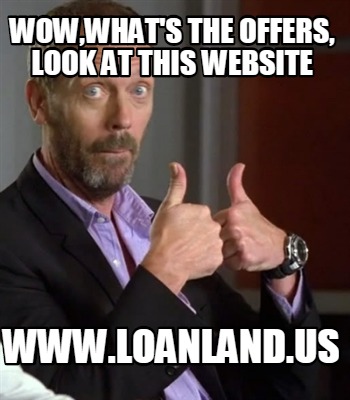wowwhats-the-offers-look-at-this-website-www.loanland.us