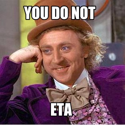 you-do-not-eta