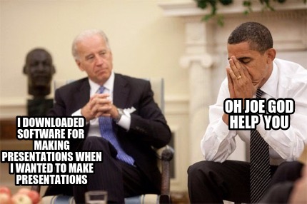 i-downloaded-software-for-making-presentations-when-i-wanted-to-make-presentatio
