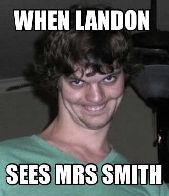 when-landon-sees-mrs-smith