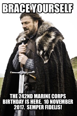 brace-yourself-the-242nd-marine-corps-birthday-is-here.-10-november-2017.-semper