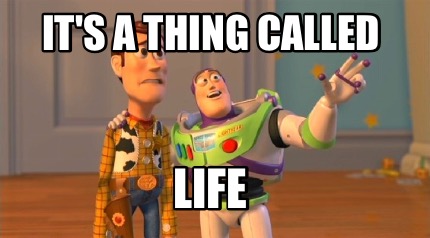 its-a-thing-called-life