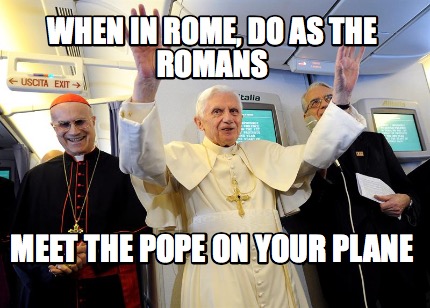 when-in-rome-do-as-the-romans-meet-the-pope-on-your-plane