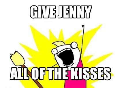 give-jenny-all-of-the-kisses