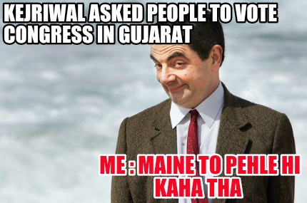 kejriwal-asked-people-to-vote-congress-in-gujarat-me-maine-to-pehle-hi-kaha-tha