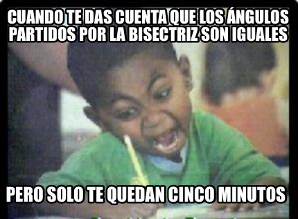 cuando-te-das-cuenta-que-los-ngulos-partidos-por-la-bisectriz-son-iguales-pero-s