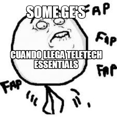 some-ges-cuando-llega-teletech-essentials