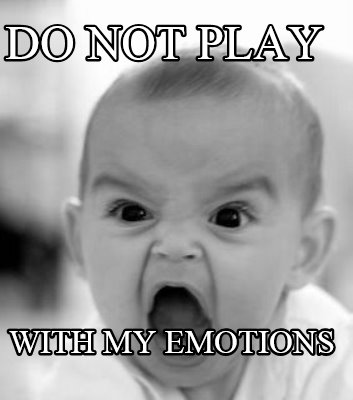 do-not-play-with-my-emotions