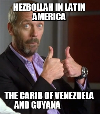 hezbollah-in-latin-america-the-carib-of-venezuela-and-guyana
