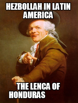 hezbollah-in-latin-america-the-lenca-of-honduras