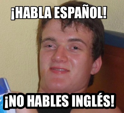 habla-espaol-no-hables-ingls