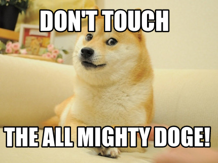 dont-touch-the-all-mighty-doge