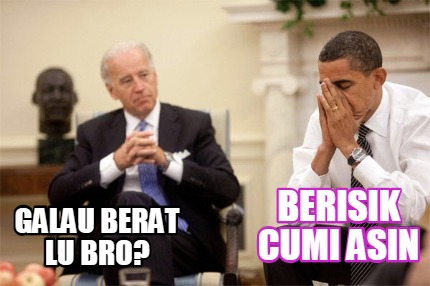 galau-berat-lu-bro-berisik-cumi-asin