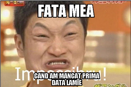 fata-mea-cand-am-mancat-prima-data-lame