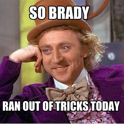 so-brady-ran-out-of-tricks-today
