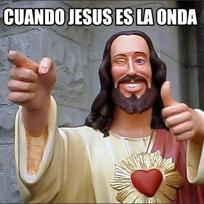 cuando-jesus-es-la-onda