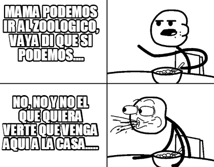 mama-podemos-ir-al-zoologico-vaya-di-que-si-podemos....-no-no-y-no-el-que-quiera
