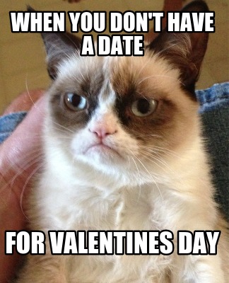 when-you-dont-have-a-date-for-valentines-day