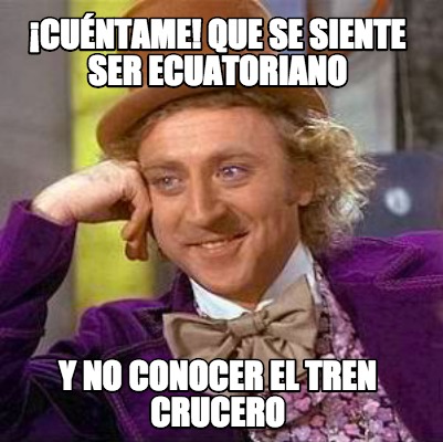 cuntame-que-se-siente-ser-ecuatoriano-y-no-conocer-el-tren-crucero