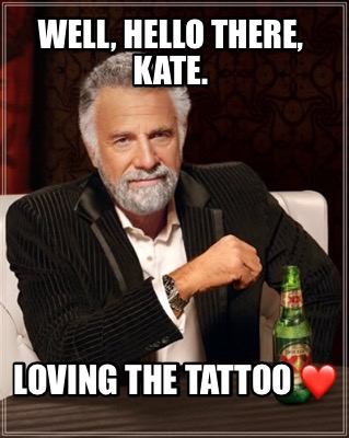 well-hello-there-kate.-loving-the-tattoo-